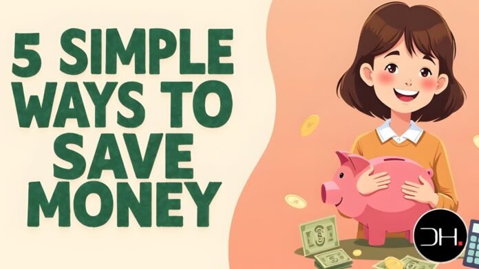 5 Ways to Save Money Without Sacrificing Your Lifestyle